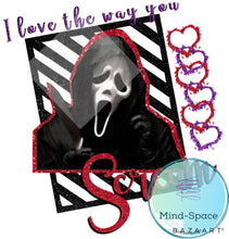 Load image into Gallery viewer, I Love the Way You Scream
