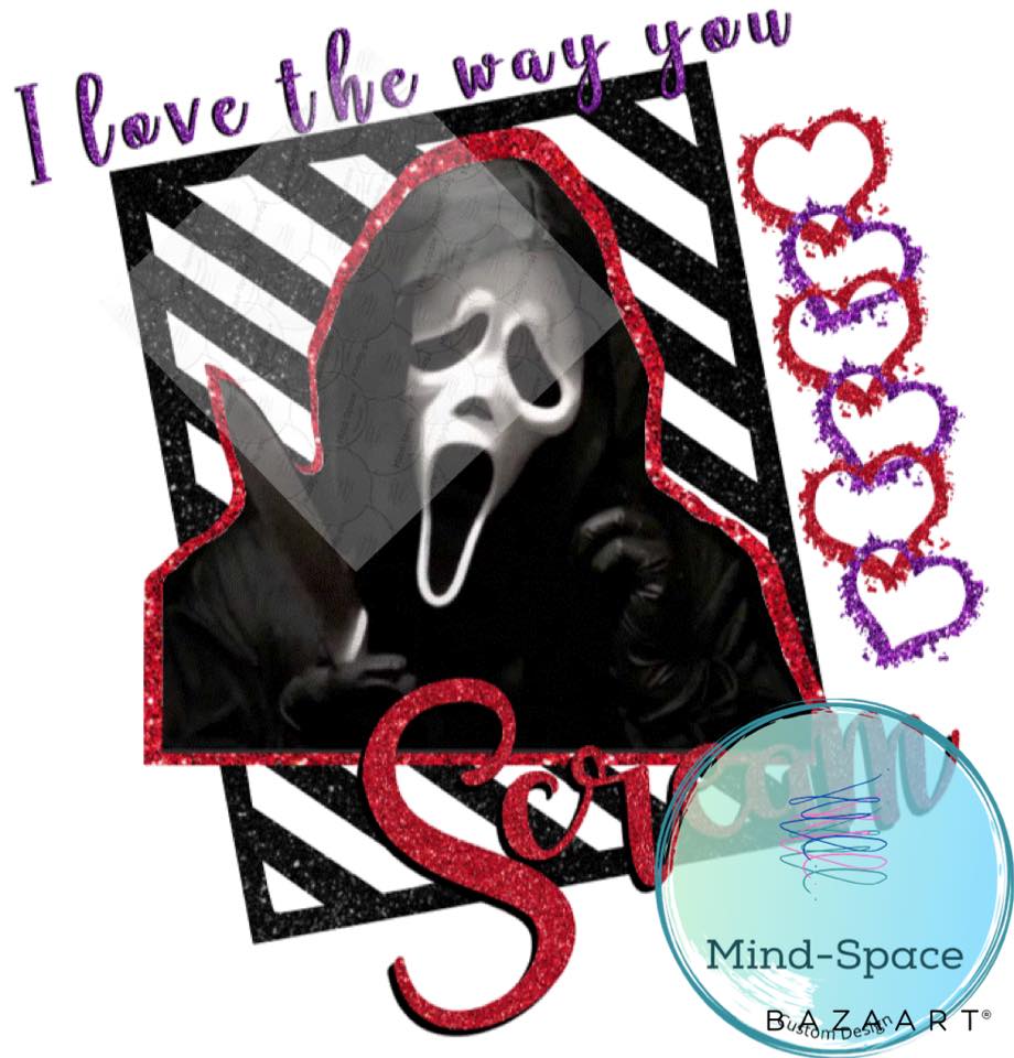 I Love the Way You Scream